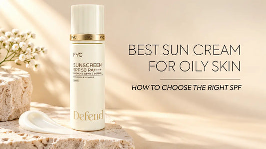 Best Sun Cream for Oily Skin: How to Choose the Right SPF