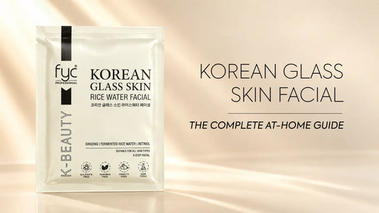 Korean Glass Skin Facial: The Complete At-Home Guide